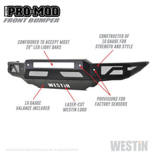 Load image into Gallery viewer, Westin 19-21 Ford Ranger Pro-Mod Front Bumper - Tex. Blk