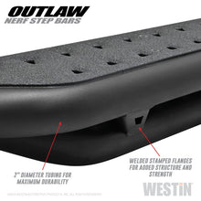 Load image into Gallery viewer, Westin 15-19 Ford F-150 SuperCrew / 17-19 Ford F-250/350 Crew Cab Outlaw Nerf Step Bars