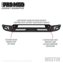 Load image into Gallery viewer, Westin 2010-2019 Dodge Ram 2500/3500 ( Old Body Style )  Pro-Mod Front Bumper
